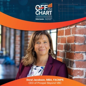 S1 Ep152: The secret to winning payer negotiations, with Doral Jacobson, MBA, FACMPE, of Prosper Beyond VBC