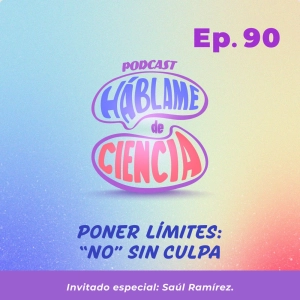 S5 Ep90: Poner límites:  “No” sin culpa