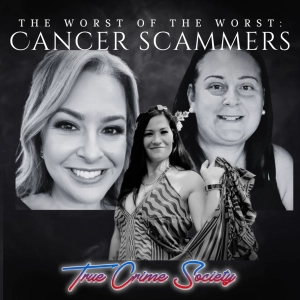 Cancer Scammers | Vanessa O'Rourke, Tara Enoka, Michelle Bodzsar