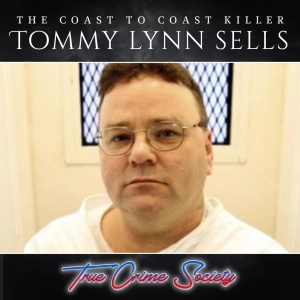 The Coast to Coast Killer | Tommy Lynn Sells