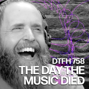 758: The Day the Music Died