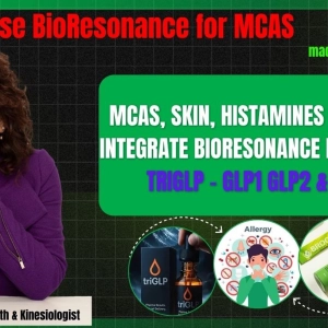 403: How I integrate Solex Bioresonance Findings with symptoms like MCAS, Skin, Histamines, Gut Integrity