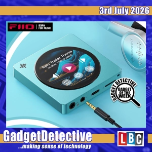 17th July 2026 - Weekly Tech News & Reviews on LBC
