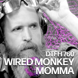 760: Wired Monkey Momma