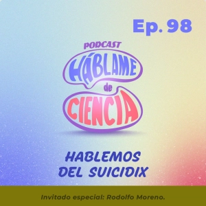 S5 Ep98: Hablemos del suicidix