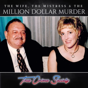 The Wife, The Mistress & The Million Dollar Murder | The Murder of Steven Beard