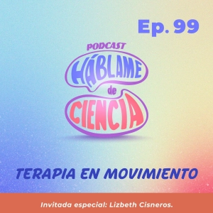 S5 Ep99: Terapia en movimiento