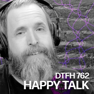 762: Happy Talk