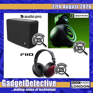 27th August 2026 - Tech Talk & Reviews on BBC Radio London