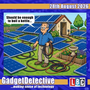 28th August 2026 - Discussing Changing Solar Panel Laws on LBC