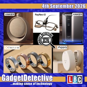 4th September 2026 - The Best from IFA 2026 in Germany on LBC