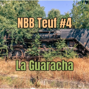 NBB Teuf #4 – Guaracha