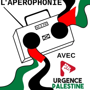 Apérophonie – semaine pour la Palestine – avec Urgence Palestine Grenoble sur la Nakba
