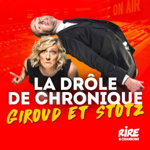 La drôle de chronique de Giroud et Stotz