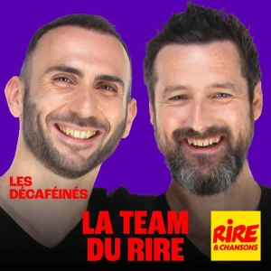 La Team du Rire avec Les Décaféinés : Nouvelle radio " France pervers "