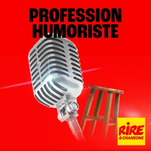 Profession : humoriste