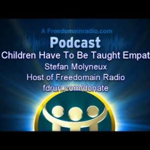 2313 Do Children Have To Be Taught Empathy?