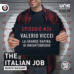 Episodio 26: VALERIO VICCEI, la grande rapina di Knightsbridge