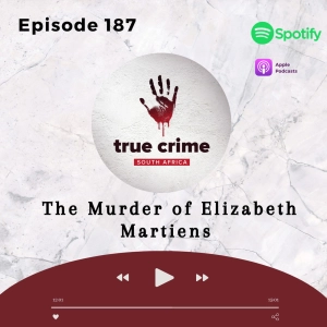 Episode 187 The Murder of Elizabeth Martiens