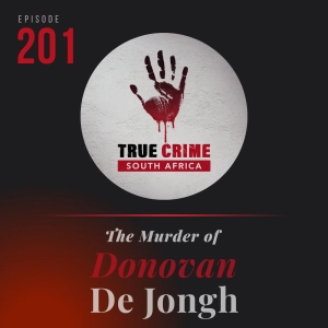 Episode 201 The Murder of Donovan de Jongh