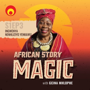 iNgwenya neNhliziyo yeNkawu (S1 Epi3 in isiZulu)