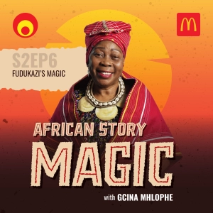 Fudukazi’s Magic (S2 Epi6 in English)
