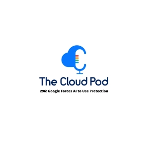 296: Google Forces AI Protection