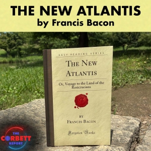 Francis Bacon's New Atlantis - Film, Literature and the New World Order