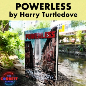 Powerless by Harry Turtledove - Film, Literature and the New World Order