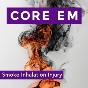 Episode 207: Smoke Inhalation Injury