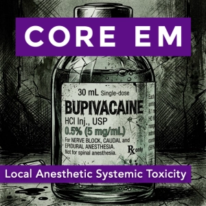Episode 222: Local Anesthetic Systemic Toxicity (LAST)