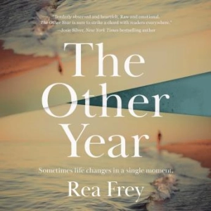 The Other Year (Written by Rea Frey)