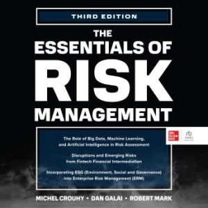The Essentials of Risk Management, 3e | Robert Mark, Dan Galai, Michel Crouhy
