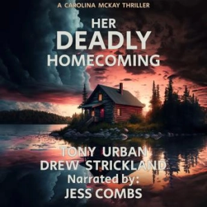Her Deadly Homecoming (By Drew Strickland, Tony Urban)