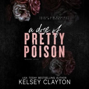 Enjoy A Dose of Pretty Poison from Kelsey Clayton