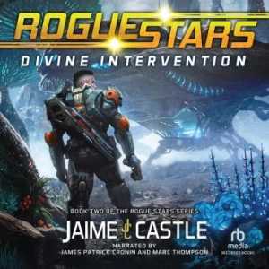 Jaime Castle's Divine Intervention: A Military Sci-Fi Series