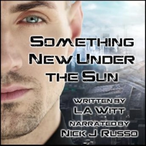 Something New Under the Sun | L.A. Witt