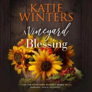 A Vineyard Blessing - Katie Winters