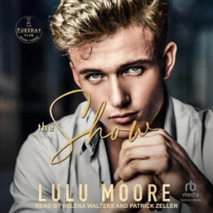 The Show (Written by Lulu Moore)