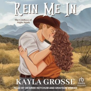 Rein Me In [Written by Kayla Grosse]