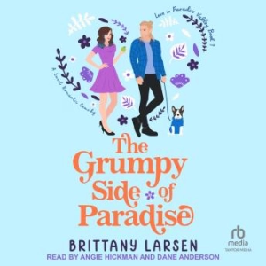 The Grumpy Side of Paradise | Brittany Larsen