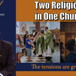 Two Religions in One Church
