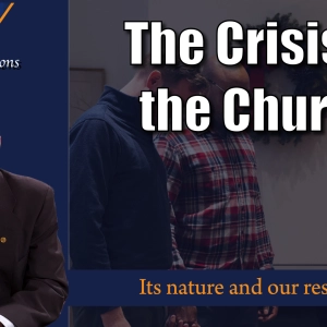 The Crisis in the Church