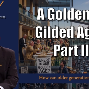 A Golden or Gilded Age? Part II