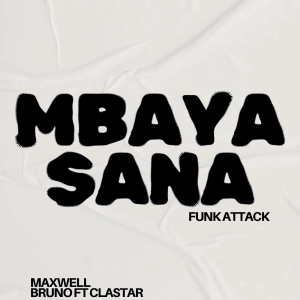Mbaya Sana (Funk Attack)