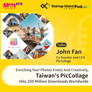 S1E20: Enriching Your Photos Freely And Creatively, Taiwan's PicCollage Hits 250 Million Downloads Worldwide