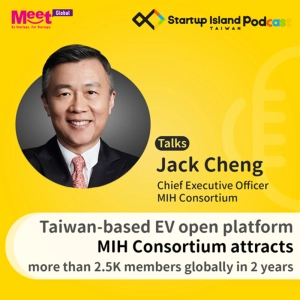 S1E19: Taiwan-based EV Open Platform MIH Consortium Attracts More Than 2.5K Members Globally In 2 Years