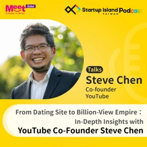 S1E23: From Dating Site to Billion-View Empire: In-Depth Insights with YouTube Co-Founder Steve Chen