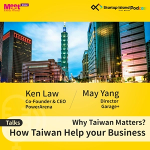 S1E15: Why Taiwan Matters? How Taiwan Help your Business