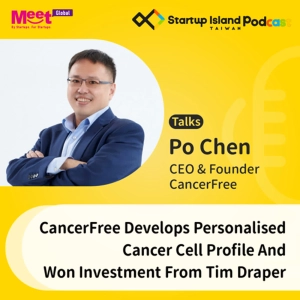 S2E4: CancerFree Develops Personalised Cancer Cell Profile And Won Investment From Tim Draper